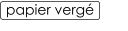 papier vergé