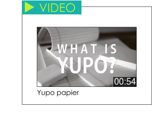 Yupo papier VIDEO