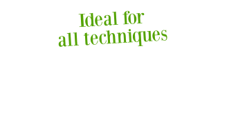Ideal for  all techniques